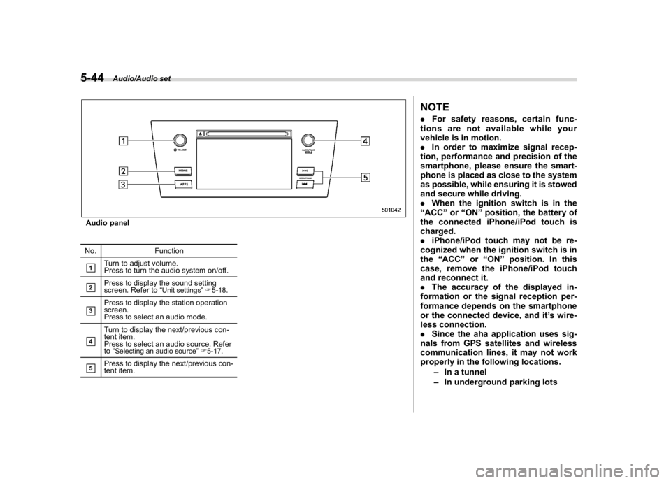SUBARU WRX 2018 Owners Manual (288,1)
北米Model "A1700BE-B" EDITED: 2017/ 10/ 11
Audio panel
No. Function&1
Turn to adjust volume.
Press to turn the audio system on/off.
&2
Press to display the sound setting
screen. Refer to“
SUBARU WRX 2018 Owners Manual (288,1)
北米Model "A1700BE-B" EDITED: 2017/ 10/ 11
Audio panel
No. Function&1
Turn to adjust volume.
Press to turn the audio system on/off.
&2
Press to display the sound setting
screen. Refer to“