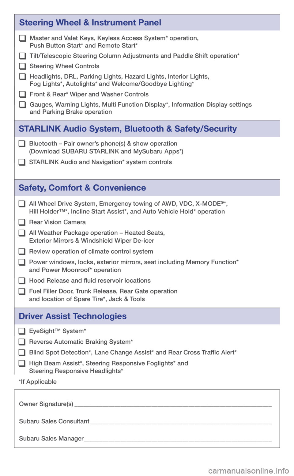 SUBARU WRX 2018  Quick Guide Steering Wheel & Instrument Panel
   Master and Valet Keys, Keyless Access System* operation,  Push Button Start* and Remote Start*
   Tilt/Telescopic Steering Column Adjustments and Paddle Shift oper
