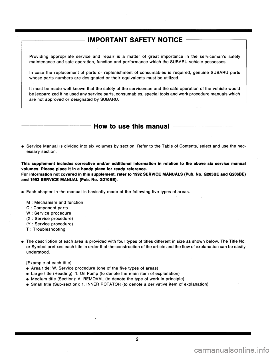 SUBARU LEGACY 1996  Service Repair Manual 
IMPORTANT
SAFETY
NOTICE

Providing
appropriate
service
and
repair
is
a
matter
of
great
importance
in
the
servicemans
safety

maintenance
and
safe
operation,
function
and
performance
which
the
SUBARU