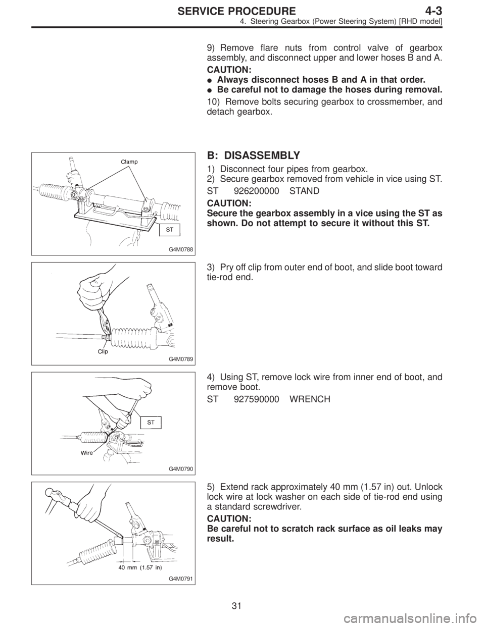 SUBARU LEGACY 1997  Service Repair Manual 9) Remove flare nuts from control valve of gearbox
assembly, and disconnect upper and lower hoses B and A.
CAUTION:
Always disconnect hoses B and A in that order.
Be careful not to damage the hoses 