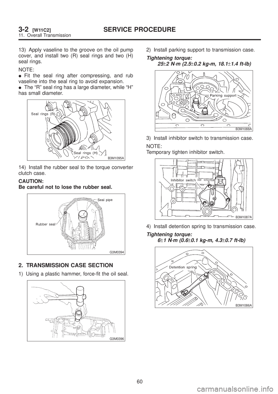 SUBARU LEGACY 1999  Service Repair Manual 13) Apply vaseline to the groove on the oil pump
cover, and install two (R) seal rings and two (H)
seal rings.
NOTE:
IFit the seal ring after compressing, and rub
vaseline into the seal ring to avoid 