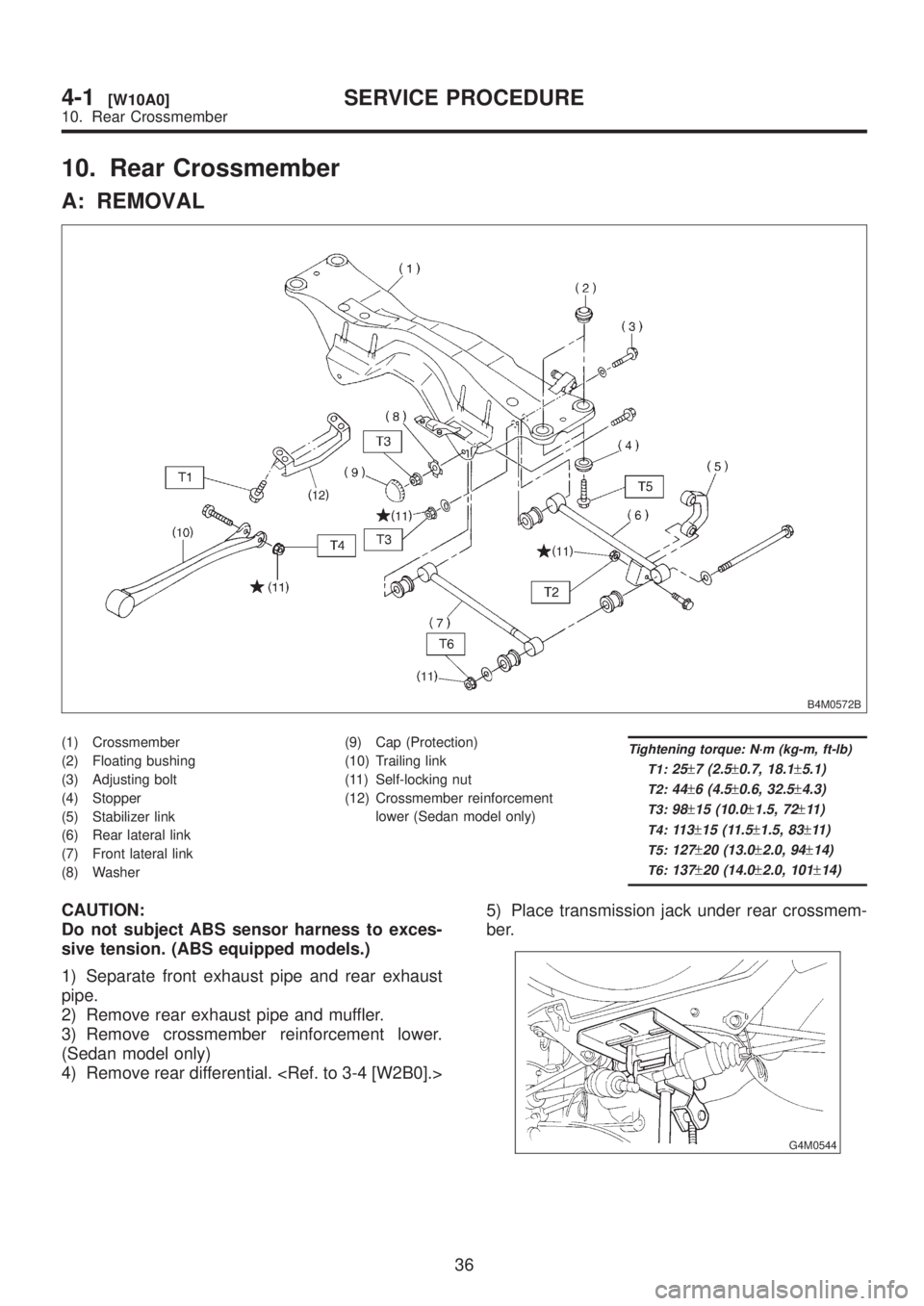 SUBARU LEGACY 1999 Service Repair Manual 10. Rear Crossmember
A: REMOVAL
B4M0572B
(1) Crossmember
(2) Floating bushing
(3) Adjusting bolt
(4) Stopper
(5) Stabilizer link
(6) Rear lateral link
(7) Front lateral link
(8) Washer(9) Cap (Protect SUBARU LEGACY 1999 Service Repair Manual 10. Rear Crossmember
A: REMOVAL
B4M0572B
(1) Crossmember
(2) Floating bushing
(3) Adjusting bolt
(4) Stopper
(5) Stabilizer link
(6) Rear lateral link
(7) Front lateral link
(8) Washer(9) Cap (Protect