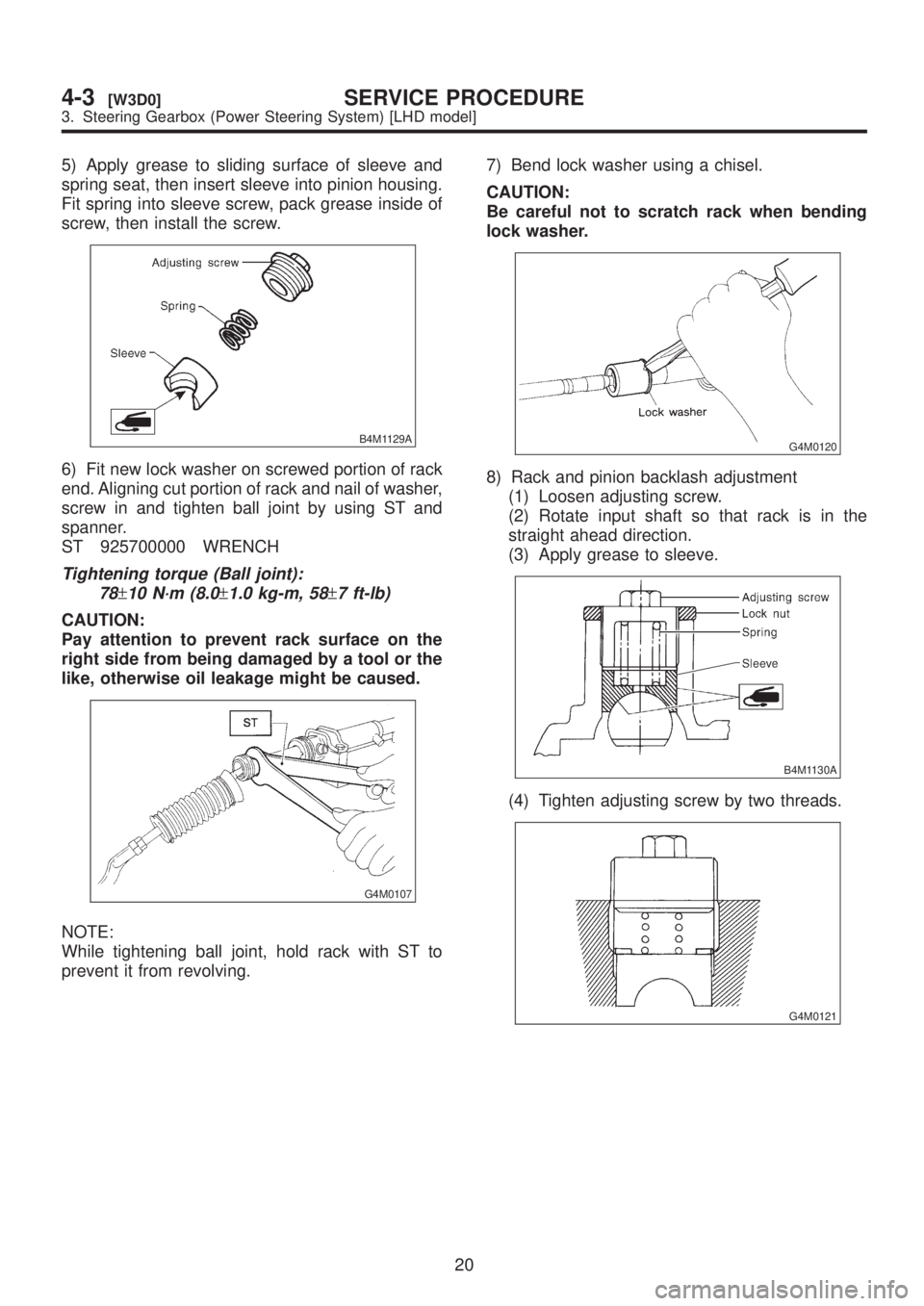SUBARU LEGACY 1999 Service Repair Manual 5) Apply grease to sliding surface of sleeve and
spring seat, then insert sleeve into pinion housing.
Fit spring into sleeve screw, pack grease inside of
screw, then install the screw.
B4M1129A
6) Fit SUBARU LEGACY 1999 Service Repair Manual 5) Apply grease to sliding surface of sleeve and
spring seat, then insert sleeve into pinion housing.
Fit spring into sleeve screw, pack grease inside of
screw, then install the screw.
B4M1129A
6) Fit