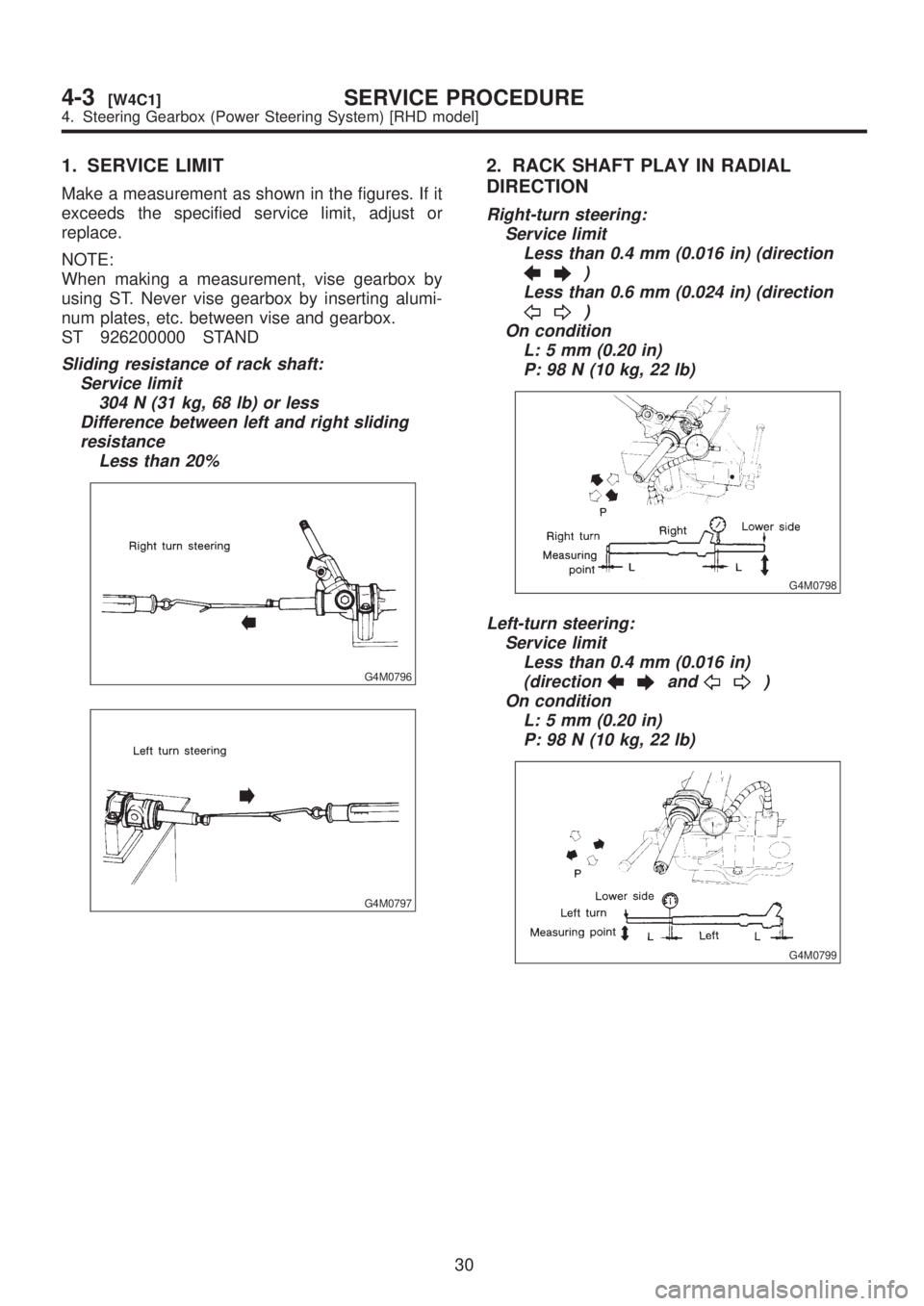 SUBARU LEGACY 1999 Service Repair Manual 1. SERVICE LIMIT
Make a measurement as shown in the figures. If it
exceeds the specified service limit, adjust or
replace.
NOTE:
When making a measurement, vise gearbox by
using ST. Never vise gearbox SUBARU LEGACY 1999 Service Repair Manual 1. SERVICE LIMIT
Make a measurement as shown in the figures. If it
exceeds the specified service limit, adjust or
replace.
NOTE:
When making a measurement, vise gearbox by
using ST. Never vise gearbox