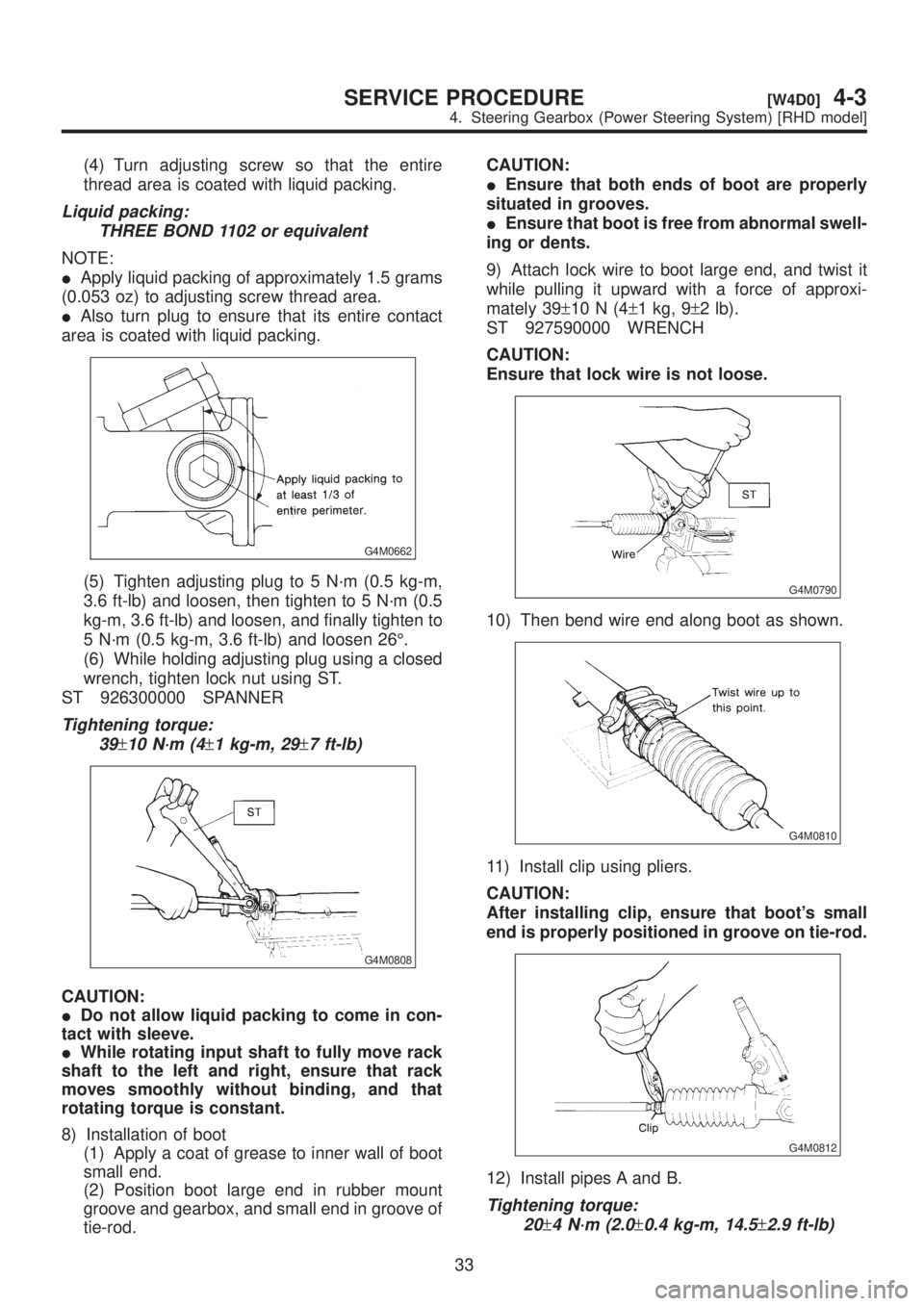 SUBARU LEGACY 1999 Service Repair Manual (4) Turn adjusting screw so that the entire
thread area is coated with liquid packing.
Liquid packing:
THREE BOND 1102 or equivalent
NOTE:
IApply liquid packing of approximately 1.5 grams
(0.053 oz) t SUBARU LEGACY 1999 Service Repair Manual (4) Turn adjusting screw so that the entire
thread area is coated with liquid packing.
Liquid packing:
THREE BOND 1102 or equivalent
NOTE:
IApply liquid packing of approximately 1.5 grams
(0.053 oz) t