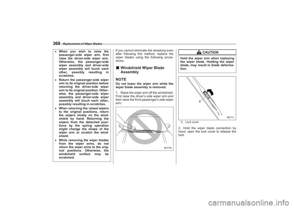 SUBARU BRZ 2023 Owners Manual Replacement of Wiper Blades
368
If you cannot eliminate the streaking even
after following this method, replace the
wiper blades using the following proce-
dures.■ Windshield Wiper Blade
Assembl SUBARU BRZ 2023 Owners Manual Replacement of Wiper Blades
368
If you cannot eliminate the streaking even
after following this method, replace the
wiper blades using the following proce-
dures.■ Windshield Wiper Blade
Assembl