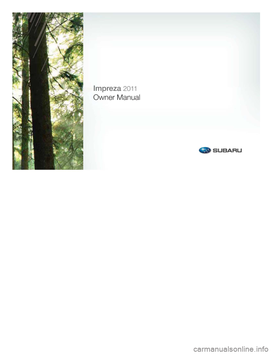 SUBARU IMPREZA WRX STI 2011 Owners Manual SUBARU IMPREZA WRX STI 2011 Owners Manual