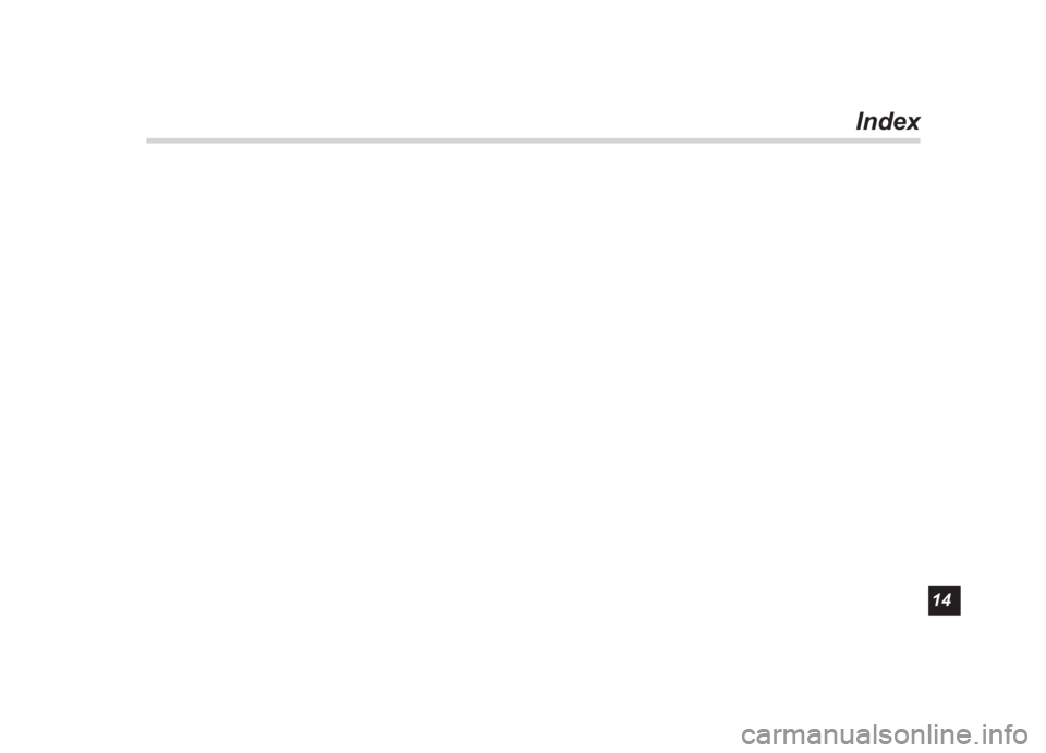 SUBARU IMPREZA WRX STI 2012 Owners Manual Black plate (27,1)
北米Model "A1130BE-A" EDITED: 2011/ 6/ 2
Index
14 SUBARU IMPREZA WRX STI 2012 Owners Manual Black plate (27,1)
北米Model "A1130BE-A" EDITED: 2011/ 6/ 2
Index
14