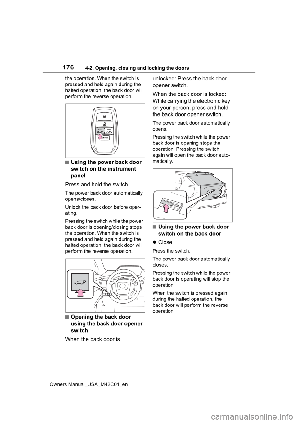 SUBARU SOLTERRA 2023 Owners Manual 1764-2. Opening, closing and locking the doors
Owners Manual_USA_M42C01_enthe operation. When the switch is
pressed and held again during the
halted operation, the back door will
perform the revers SUBARU SOLTERRA 2023 Owners Manual 1764-2. Opening, closing and locking the doors
Owners Manual_USA_M42C01_enthe operation. When the switch is
pressed and held again during the
halted operation, the back door will
perform the revers