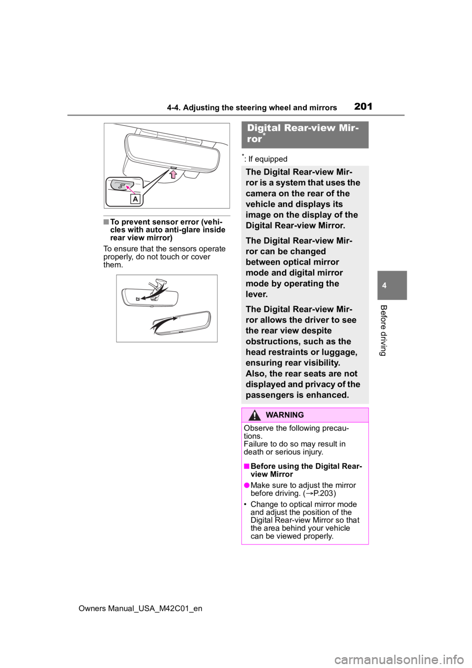 SUBARU SOLTERRA 2023 Owners Manual 2014-4. Adjusting the steering wheel and mirrors
Owners Manual_USA_M42C01_en
4
Before driving
■To prevent sensor error (vehi-
cles with auto anti-glare inside
rear view mirror)
To ensure that the s SUBARU SOLTERRA 2023 Owners Manual 2014-4. Adjusting the steering wheel and mirrors
Owners Manual_USA_M42C01_en
4
Before driving
■To prevent sensor error (vehi-
cles with auto anti-glare inside
rear view mirror)
To ensure that the s