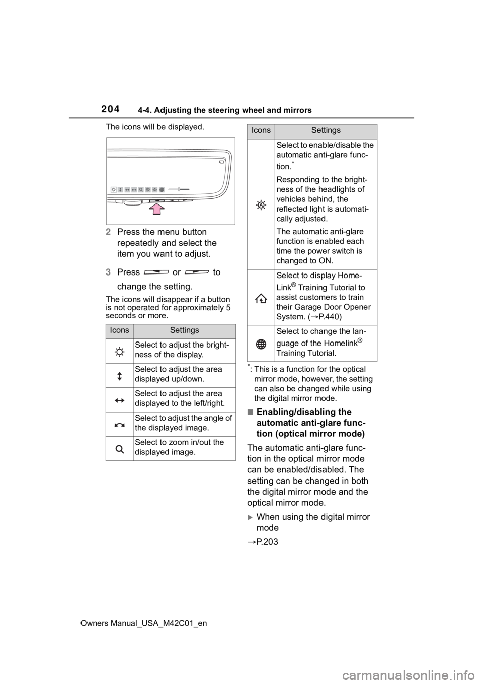 SUBARU SOLTERRA 2023 Owners Manual 2044-4. Adjusting the steering wheel and mirrors
Owners Manual_USA_M42C01_enThe icons will be displayed.
2
Press the menu button
repeatedly and select the
item you want to adjust.
3 Press or to SUBARU SOLTERRA 2023 Owners Manual 2044-4. Adjusting the steering wheel and mirrors
Owners Manual_USA_M42C01_enThe icons will be displayed.
2
Press the menu button
repeatedly and select the
item you want to adjust.
3 Press or to