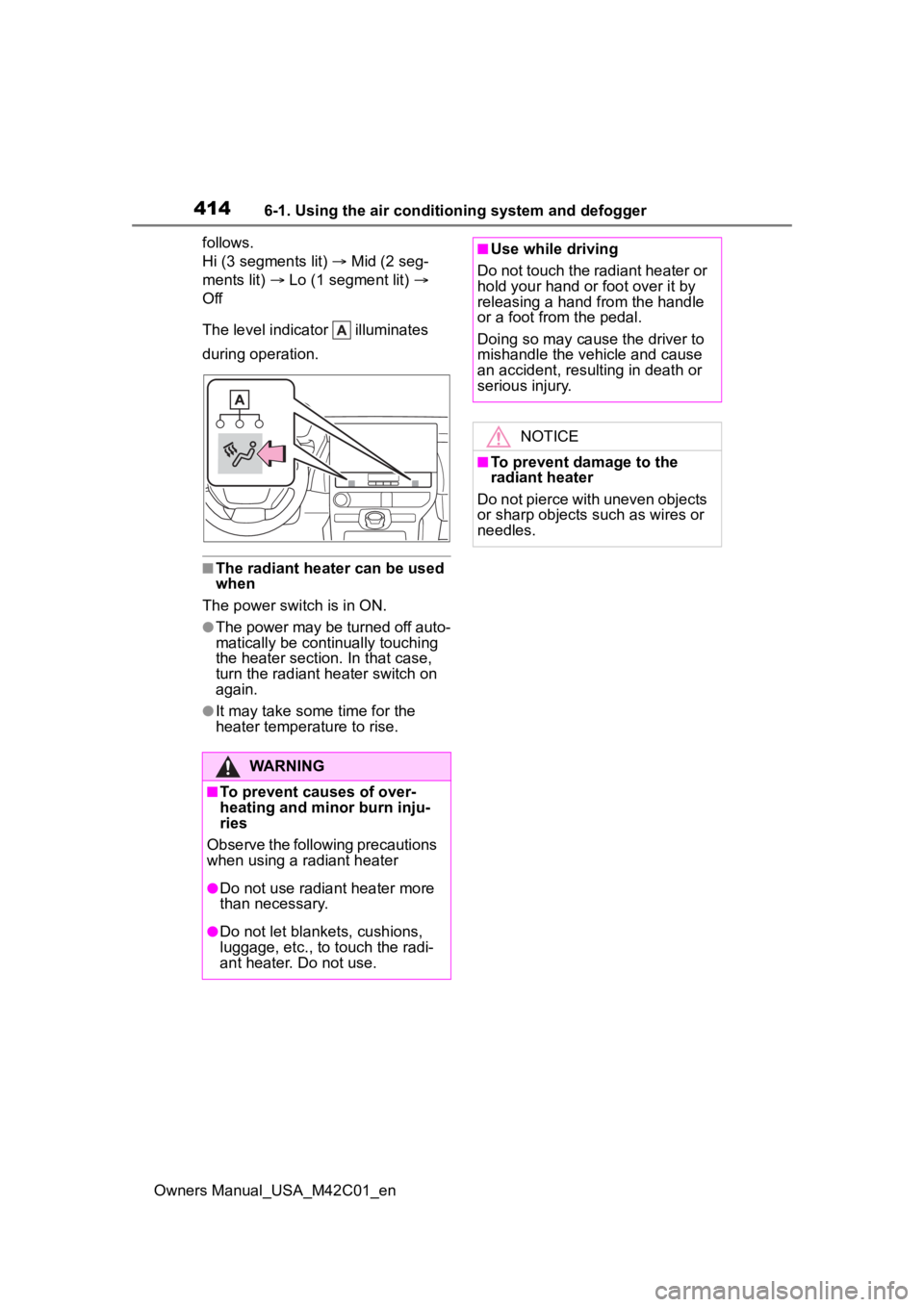 SUBARU SOLTERRA 2023 Owners Manual 4146-1. Using the air conditioning system and defogger
Owners Manual_USA_M42C01_enfollows.
Hi (3 segments lit)
Mid (2 seg-
ments lit) Lo (1 segment lit)
Off
The level indicator illum SUBARU SOLTERRA 2023 Owners Manual 4146-1. Using the air conditioning system and defogger
Owners Manual_USA_M42C01_enfollows.
Hi (3 segments lit)
Mid (2 seg-
ments lit) Lo (1 segment lit)
Off
The level indicator illum