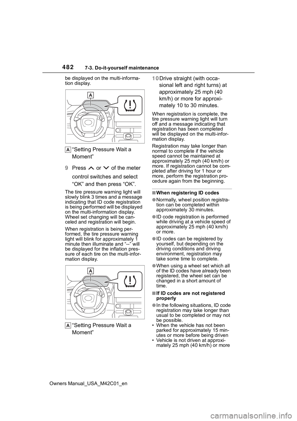 SUBARU SOLTERRA 2023 Owners Manual 4827-3. Do-it-yourself maintenance
Owners Manual_USA_M42C01_enbe displayed on the multi-informa-
tion display.
“Setting Pressure Wait a
Moment”
9 Press or of the meter
control switches and s SUBARU SOLTERRA 2023 Owners Manual 4827-3. Do-it-yourself maintenance
Owners Manual_USA_M42C01_enbe displayed on the multi-informa-
tion display.
“Setting Pressure Wait a
Moment”
9 Press or of the meter
control switches and s