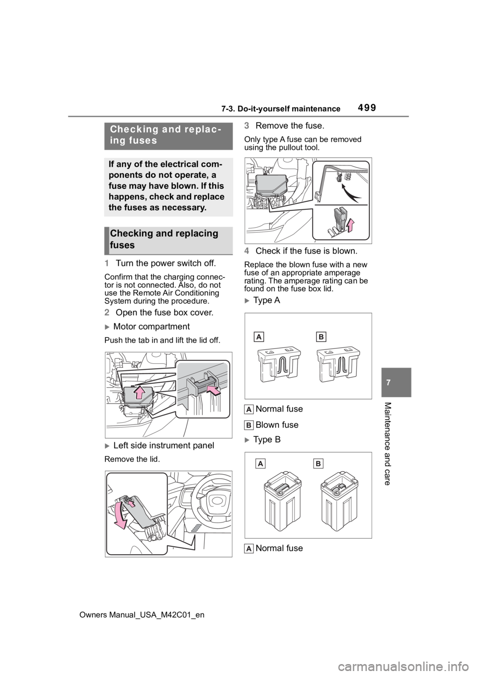 SUBARU SOLTERRA 2023 Owners Manual 4997-3. Do-it-yourself maintenance
Owners Manual_USA_M42C01_en
7
Maintenance and care
1 Turn the power switch off.
Confirm that the charging connec-
tor is not connect ed. Also, do not
use the Remote SUBARU SOLTERRA 2023 Owners Manual 4997-3. Do-it-yourself maintenance
Owners Manual_USA_M42C01_en
7
Maintenance and care
1 Turn the power switch off.
Confirm that the charging connec-
tor is not connect ed. Also, do not
use the Remote