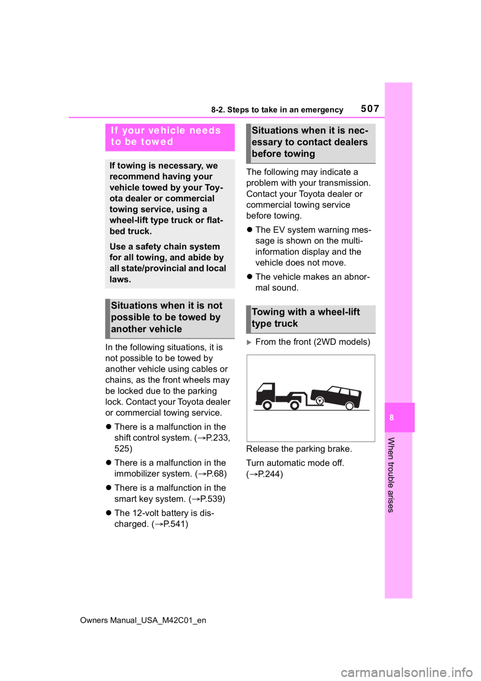 SUBARU SOLTERRA 2023 Owners Manual 5078-2. Steps to take in an emergency
Owners Manual_USA_M42C01_en
8
When trouble arises
8-2.Steps to take in an emergency
In the following situations, it is
not possible to be towed by
another vehic SUBARU SOLTERRA 2023 Owners Manual 5078-2. Steps to take in an emergency
Owners Manual_USA_M42C01_en
8
When trouble arises
8-2.Steps to take in an emergency
In the following situations, it is
not possible to be towed by
another vehic