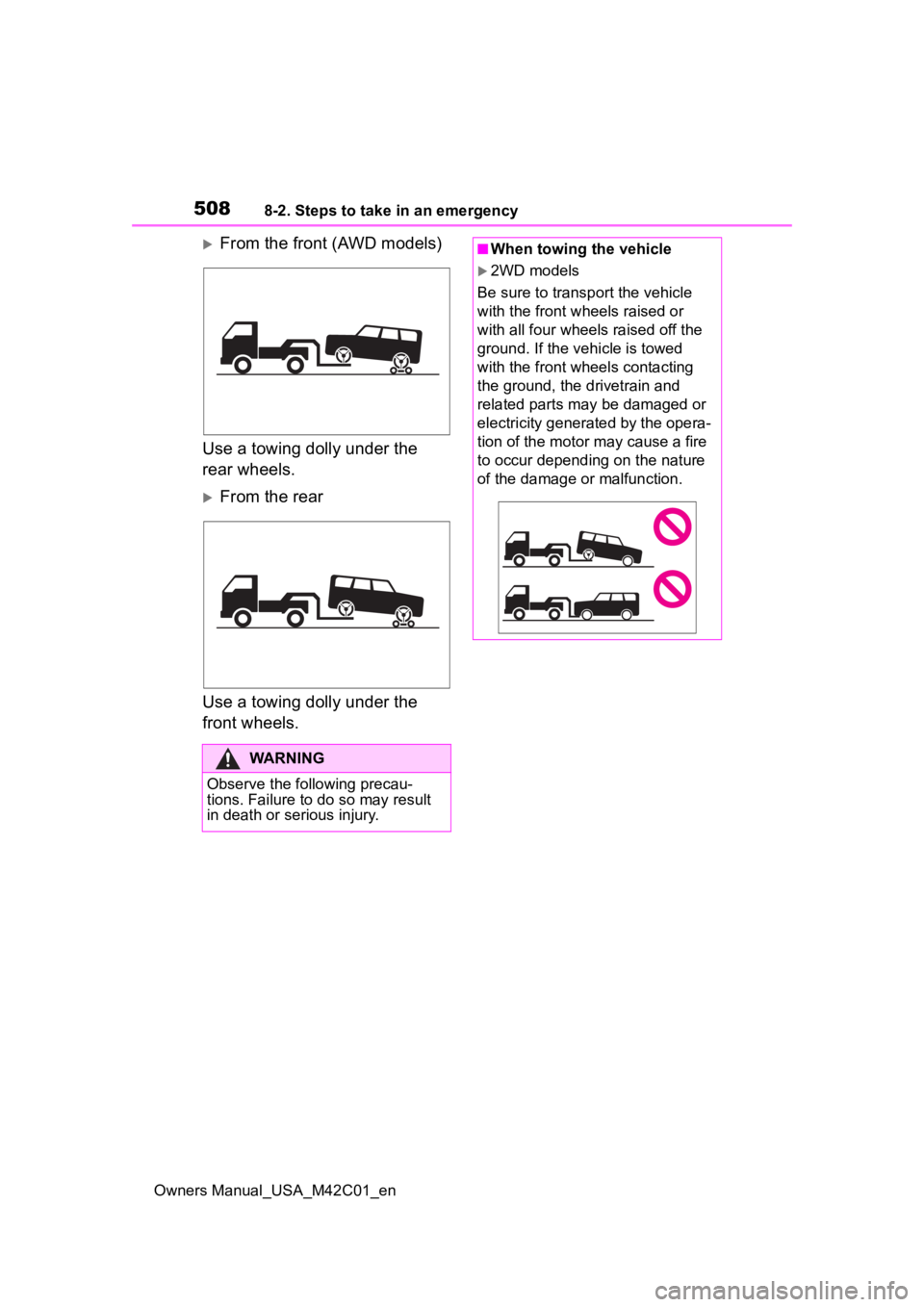 SUBARU SOLTERRA 2023 Owners Manual 5088-2. Steps to take in an emergency
Owners Manual_USA_M42C01_en
From the front (AWD models)
Use a towing dolly under the
rear wheels.
From the rear
Use a towing dolly under the
front wheels. SUBARU SOLTERRA 2023 Owners Manual 5088-2. Steps to take in an emergency
Owners Manual_USA_M42C01_en
From the front (AWD models)
Use a towing dolly under the
rear wheels.
From the rear
Use a towing dolly under the
front wheels.