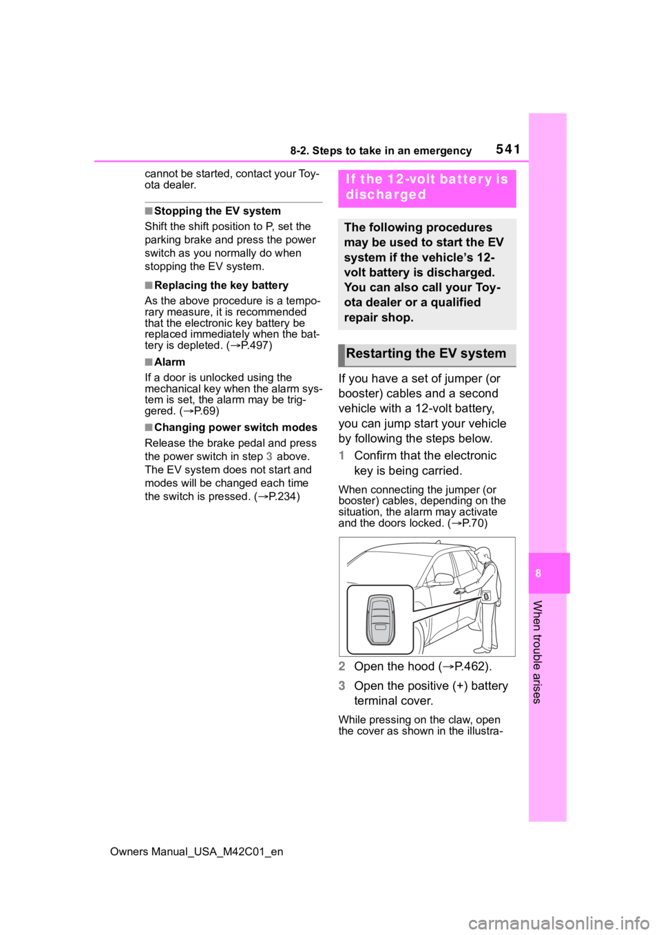 SUBARU SOLTERRA 2023 Owners Manual 5418-2. Steps to take in an emergency
Owners Manual_USA_M42C01_en
8
When trouble arises
cannot be started, contact your Toy-
ota dealer.
■Stopping the EV system
Shift the shift position to P, set th SUBARU SOLTERRA 2023 Owners Manual 5418-2. Steps to take in an emergency
Owners Manual_USA_M42C01_en
8
When trouble arises
cannot be started, contact your Toy-
ota dealer.
■Stopping the EV system
Shift the shift position to P, set th