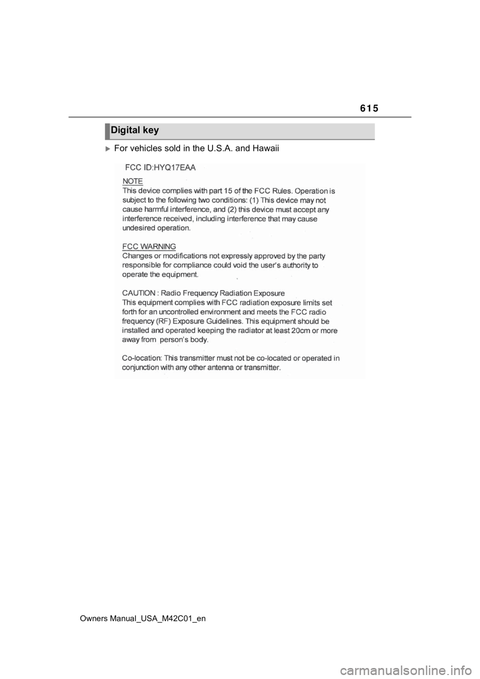 SUBARU SOLTERRA 2023 Owners Manual 615
Owners Manual_USA_M42C01_en
For vehicles sold in the U.S.A. and Hawaii
Digital key SUBARU SOLTERRA 2023 Owners Manual 615
Owners Manual_USA_M42C01_en
For vehicles sold in the U.S.A. and Hawaii
Digital key