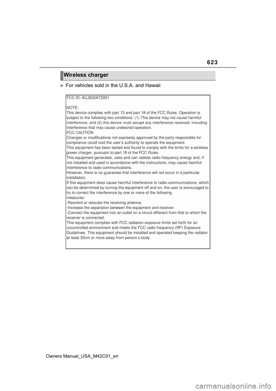 SUBARU SOLTERRA 2023 Owners Manual 623
Owners Manual_USA_M42C01_en
For vehicles sold in the U.S.A. and Hawaii
Wireless charger SUBARU SOLTERRA 2023 Owners Manual 623
Owners Manual_USA_M42C01_en
For vehicles sold in the U.S.A. and Hawaii
Wireless charger