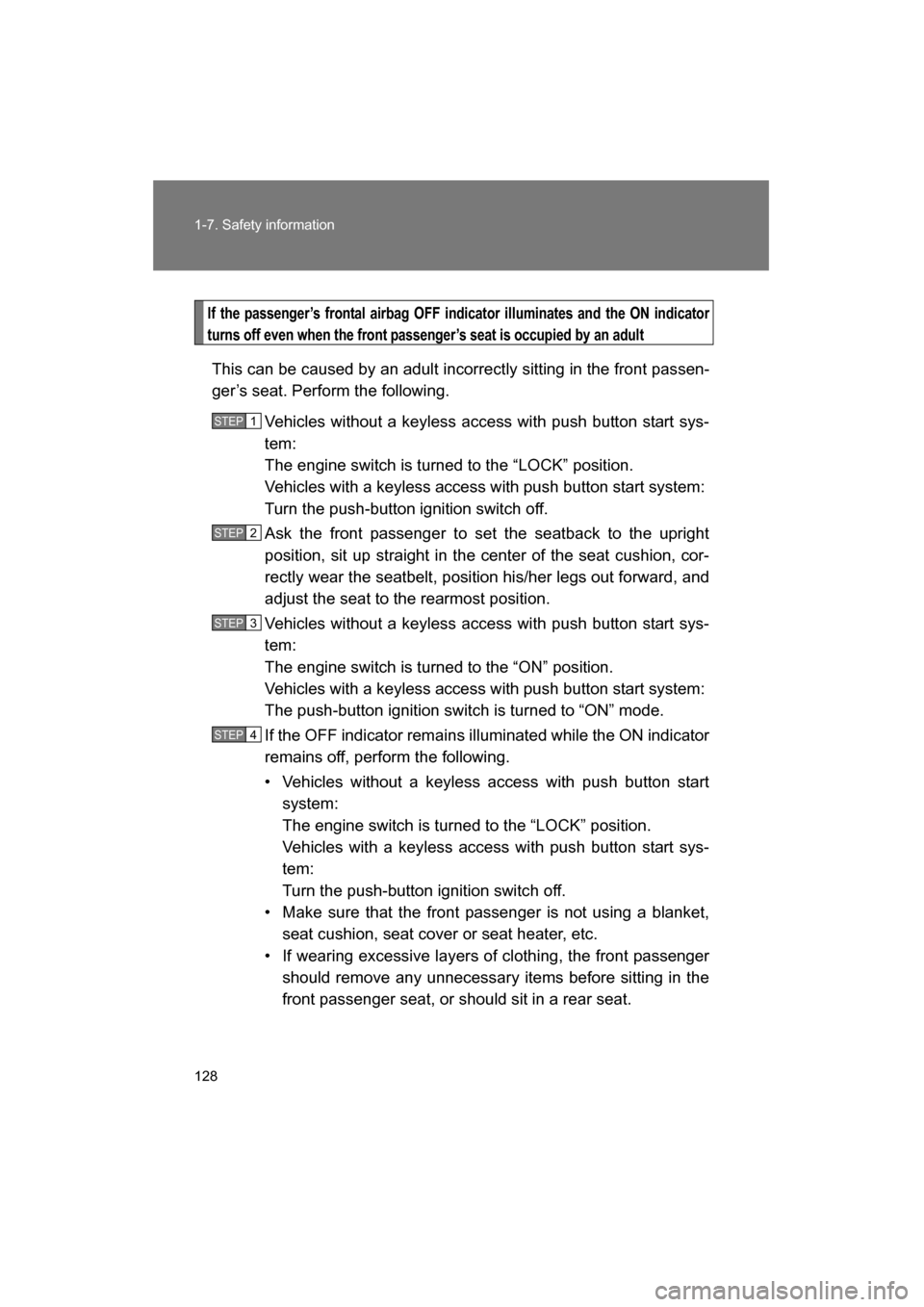 SUBARU BRZ 2015 1.G Owners Manual 128
1-7. Safety information
If the passenger’s frontal airbag OFF indicator illuminates and the ON indicator
turns off even when the front passenger’s seat is occupied by an adult
This can be cau SUBARU BRZ 2015 1.G Owners Manual 128
1-7. Safety information
If the passenger’s frontal airbag OFF indicator illuminates and the ON indicator
turns off even when the front passenger’s seat is occupied by an adult
This can be cau