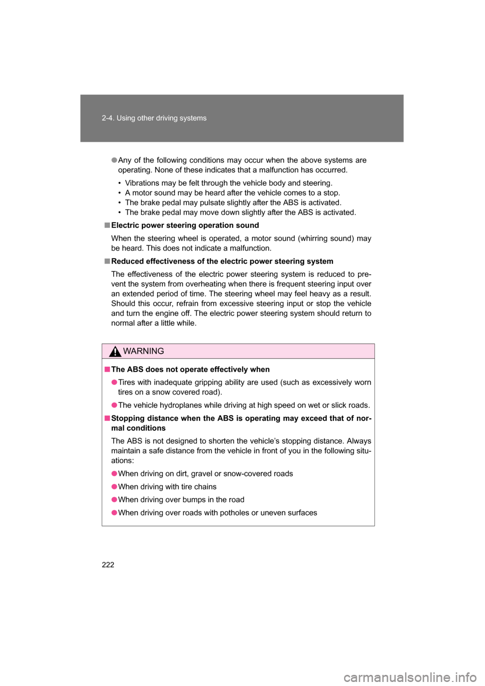 SUBARU BRZ 2015 1.G Owners Manual 222
2-4. Using other driving systems
●Any of the following conditions may occur when the above systems are
operating. None of these indicates that a malfunction has occurred.
SUBARU BRZ 2015 1.G Owners Manual 222
2-4. Using other driving systems
●Any of the following conditions may occur when the above systems are
operating. None of these indicates that a malfunction has occurred.