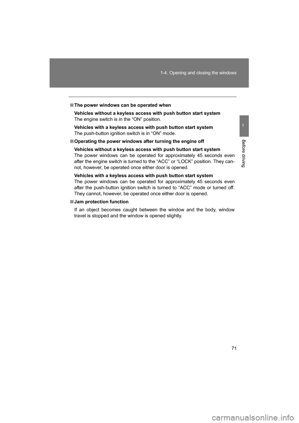 SUBARU BRZ 2015 1.G Manual PDF 71
1-4. Opening and closing the windows
1
Before driving
■The power windows can be operated when
Vehicles without a keyless access with push button start system
The engine switch is in the “ON SUBARU BRZ 2015 1.G Manual PDF 71
1-4. Opening and closing the windows
1
Before driving
■The power windows can be operated when
Vehicles without a keyless access with push button start system
The engine switch is in the “ON