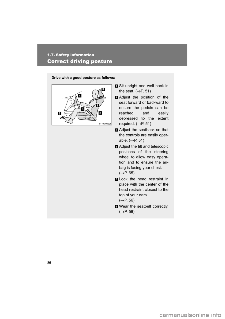 SUBARU BRZ 2015 1.G Manual Online 86
1-7. Safety information
Correct driving posture
Drive with a good posture as follows:Sit upright and well back in
the seat. (→P. 5 1 )
Adjust the position of the
seat forward or backward to
e SUBARU BRZ 2015 1.G Manual Online 86
1-7. Safety information
Correct driving posture
Drive with a good posture as follows:Sit upright and well back in
the seat. (→P. 5 1 )
Adjust the position of the
seat forward or backward to
e