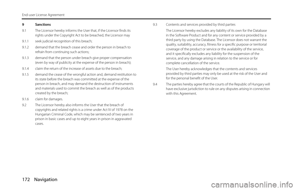 SUBARU BRZ 2016 1.G Navigation Manual 172 Navigation
End-user License Agreement
9 Sanctions
9.1 The Licensor hereby informs the User that, if the Licensor finds its
rights under the Copyright Act to be breached, the Licensor may
9.1.1 se SUBARU BRZ 2016 1.G Navigation Manual 172 Navigation
End-user License Agreement
9 Sanctions
9.1 The Licensor hereby informs the User that, if the Licensor finds its
rights under the Copyright Act to be breached, the Licensor may
9.1.1 se