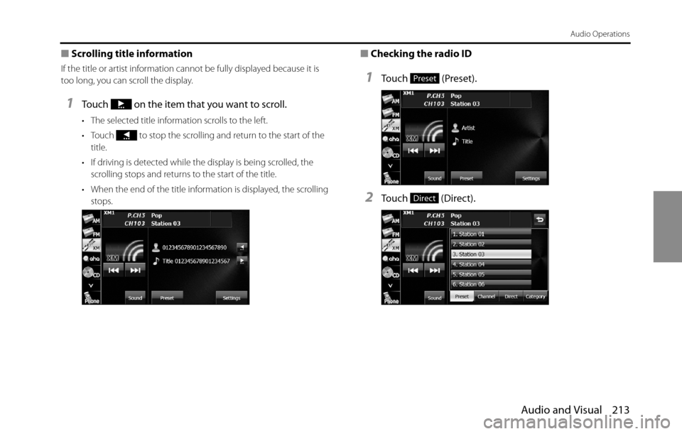 SUBARU BRZ 2016 1.G Navigation Manual Audio and Visual 213
Audio Operations
■Scrolling title information
If the title or artist information cannot be fully displayed because it is
too long, you can scroll the display.
1Touch on the i SUBARU BRZ 2016 1.G Navigation Manual Audio and Visual 213
Audio Operations
■Scrolling title information
If the title or artist information cannot be fully displayed because it is
too long, you can scroll the display.
1Touch on the i