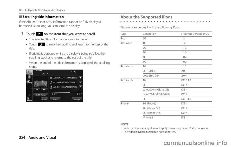 SUBARU BRZ 2017 1.G Navigation Manual 254 Audio and Visual
How to Operate Portable Audio Devices
■Scrolling title information
If the Album, Title or Artist information cannot be fully displayed
because it is too long, you can scroll th SUBARU BRZ 2017 1.G Navigation Manual 254 Audio and Visual
How to Operate Portable Audio Devices
■Scrolling title information
If the Album, Title or Artist information cannot be fully displayed
because it is too long, you can scroll th