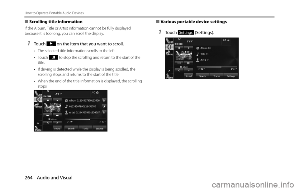 SUBARU BRZ 2017 1.G Navigation Manual 264 Audio and Visual
How to Operate Portable Audio Devices
■Scrolling title information
If the Album, Title or Artist information cannot be fully displayed
because it is too long, you can scroll th SUBARU BRZ 2017 1.G Navigation Manual 264 Audio and Visual
How to Operate Portable Audio Devices
■Scrolling title information
If the Album, Title or Artist information cannot be fully displayed
because it is too long, you can scroll th