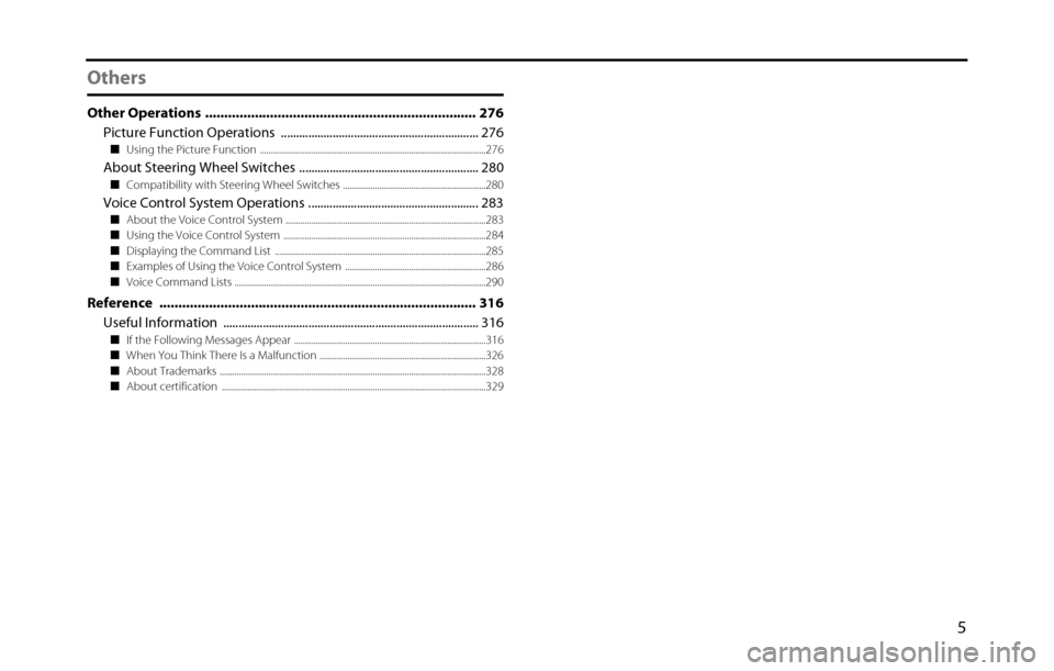 SUBARU BRZ 2017 1.G Navigation Manual 5
Others
Other Operations ....................................................................... 276
Picture Function Operations  ................................................................. 276