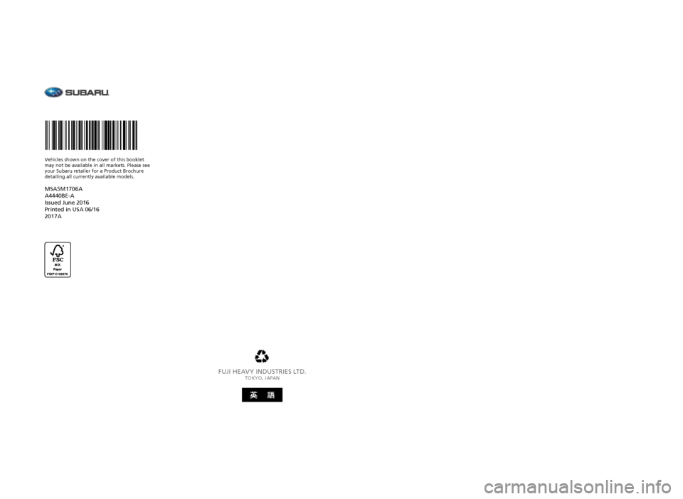 SUBARU BRZ 2017 1.G Owners Manual 2017 BRZ Owner’s Manual
FUJI HEAVY INDUSTRIES LTD.TOKYO, JAPAN
Vehicles shown on the cover of this booklet
may not be available in all markets. Please see
your Subaru retailer for a Product Brochu SUBARU BRZ 2017 1.G Owners Manual 2017 BRZ Owner’s Manual
FUJI HEAVY INDUSTRIES LTD.TOKYO, JAPAN
Vehicles shown on the cover of this booklet
may not be available in all markets. Please see
your Subaru retailer for a Product Brochu