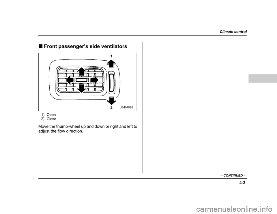 SUBARU BAJA 2004 1.G Owners Manual ���
���������������
� ����������� �
�����������������������������������
�� ���� 
�� �����
����������������������������������������������������� 
��������������������������
1 2
UB4040BB  