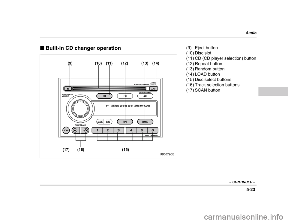 SUBARU BAJA 2004 1.G Owners Manual ����
�����
� ����������� �
������������������������������
(9) (10) (11) (12)
(15)
(16)
(17) (13) (14)
UB5072CB
(9) (10) (11) (12)
(15)
(16)
(17) (13) (14)
UB5072CB��� ������������ 
���� ��������� 
���