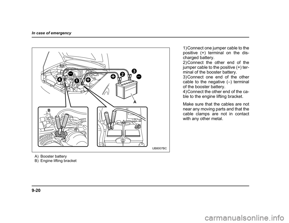 SUBARU BAJA 2004 1.G Owners Manual ����
��������������������
�� ��������������� 
�� ����������������������
_ _
++4
1 2
3
A
B
UB8007BC
�� ������������������������������� 
��������� ���� ��������� ��� ���� ����
���������������� 
�� �����