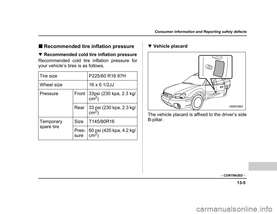 SUBARU BAJA 2004 1.G Owners Manual ����
�������������������������������������������������
������������ �
������������������������������������
� ����������������������������������������
������������ ����� ����� ���������� ��������� ��� 