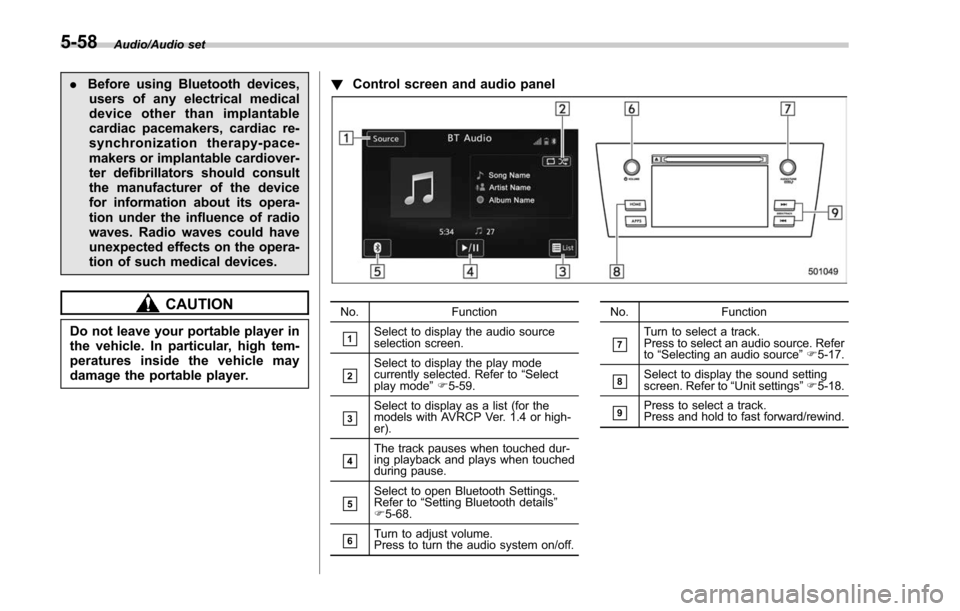 SUBARU FORESTER 2017 SJ / 4.G User Guide Audio/Audio set
.Before using Bluetooth devices,
users of any electrical medical
device other than implantable
cardiac pacemakers, cardiac re-
synchronization thera py-pace-
makers or implantable card