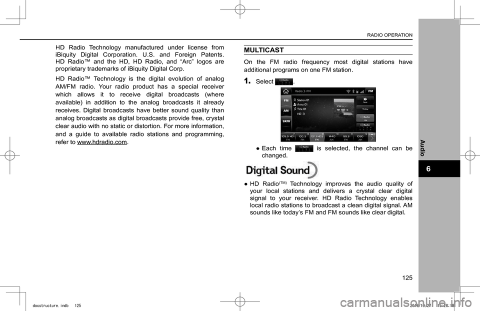 SUBARU IMPREZA 2017 5.G Navigation Manual HD  Radio  Technology  manufactured  under  license  from 
iBiquity  Digital  Corporation.  U.S.  and  Foreign  Patents. 
HD  Radio™  and  the  HD,  HD  Radio,  and  “Arc”  logos  are 
proprieta