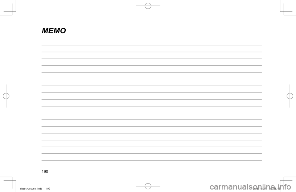 SUBARU IMPREZA 2017 5.G Navigation Manual MEMO
190
docstructure.indb   1902016/10/27   15:28:43 