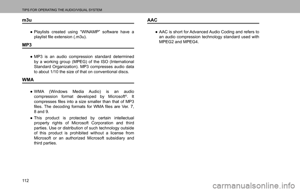 SUBARU LEGACY 2016 6.G Multimedia System Manual TIPS FOR OPERATING THE AUDIO/VISUAL SYSTEM
11 2
m3u
  ”Playlists created using “WINAMP” software have a 
�S�O�D�\�O�L�V�W��¿�O�H��H�[�W�H�Q�V�L�R�Q����P��X��
MP3
  ”MP3 is an audio 