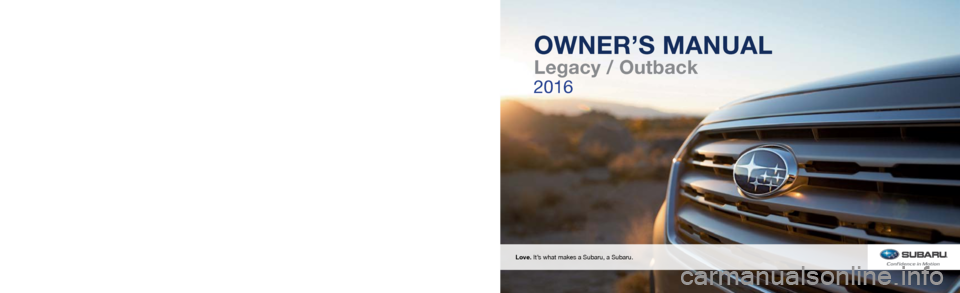 SUBARU LEGACY 2016 6.G Owners Manual 