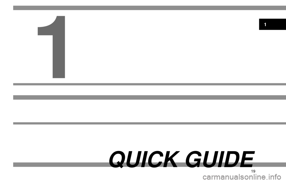SUBARU LEGACY 2017 6.G Multimedia System Manual 19
QUICK GUIDE
1
1 