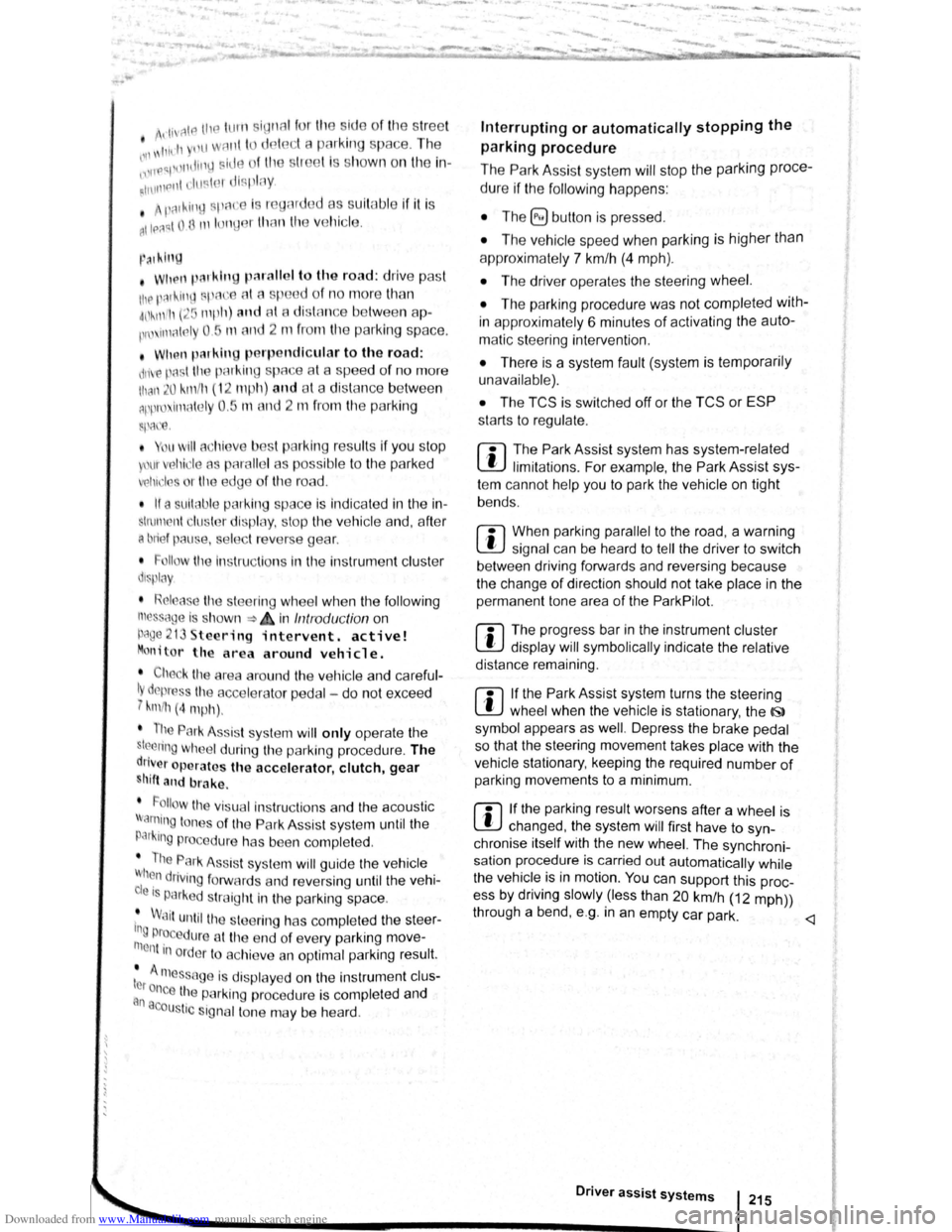 VOLKSWAGEN GOLF PLUS 2011 Owner´s Manual Downloaded from www.Manualslib.com manuals search engine
-
,li ~lP lllP lUll slynr~l for tl1e s.ide o f th e s tree t
11 1, ,,u v ;:~r1l t
o l P lP ·t a pllrk111g space . Th e ,,, ,, 11 VOLKSWAGEN GOLF PLUS 2011 Owner´s Manual Downloaded from www.Manualslib.com manuals search engine
-
,li ~lP lllP lUll slynr~l for tl1e s.ide o f th e s tree t
11 1, ,,u v ;:~r1l t
o l P lP ·t a pllrk111g space . Th e ,,, ,, 11