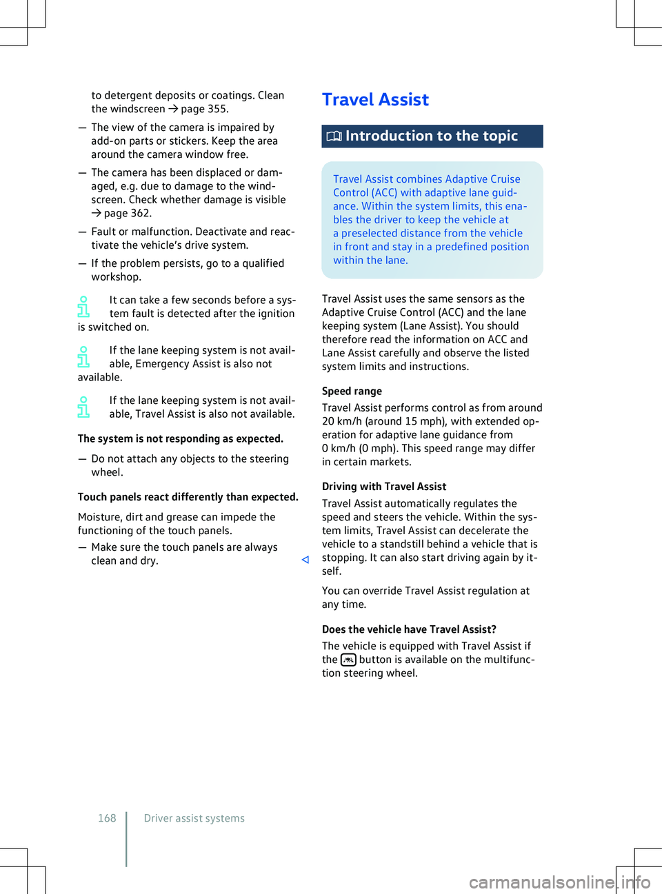 VOLKSWAGEN ID.4 2020  Owner´s Manual to detergent deposits or coatings. Clean
the windscreen 