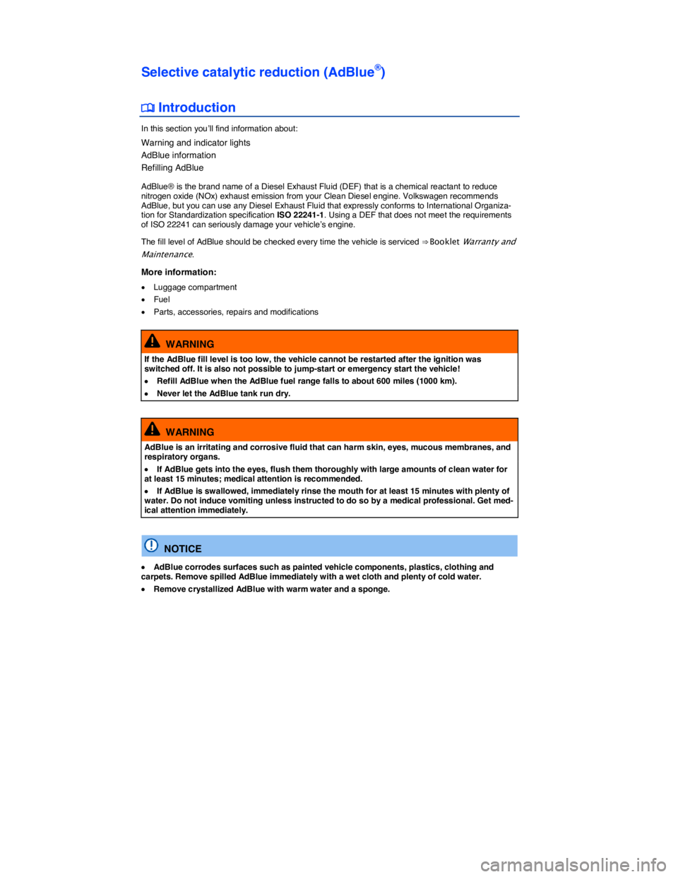 VOLKSWAGEN TOUAREG 2017  Owner´s Manual  
Selective catalytic reduction (AdBlue®) 
�
