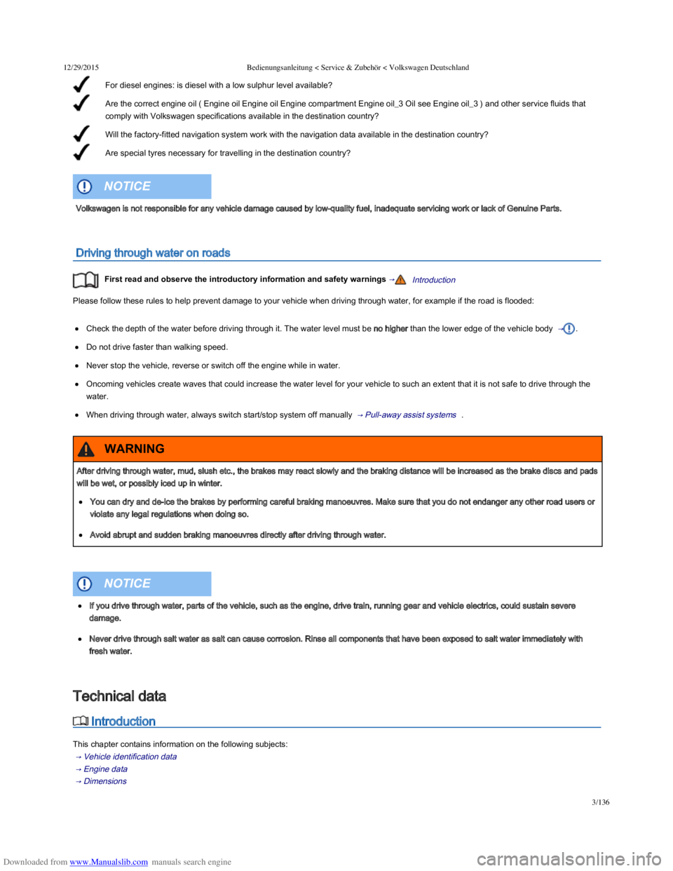 VOLKSWAGEN POLO 2015  Owner´s Manual Downloaded from www.Manualslib.com manuals search engine 12/29/2015Bedienungsanleitung < Service & Zubehör < Volkswagen Deutschland
3/136
For diesel engines: is diesel with a low sulphur level availa