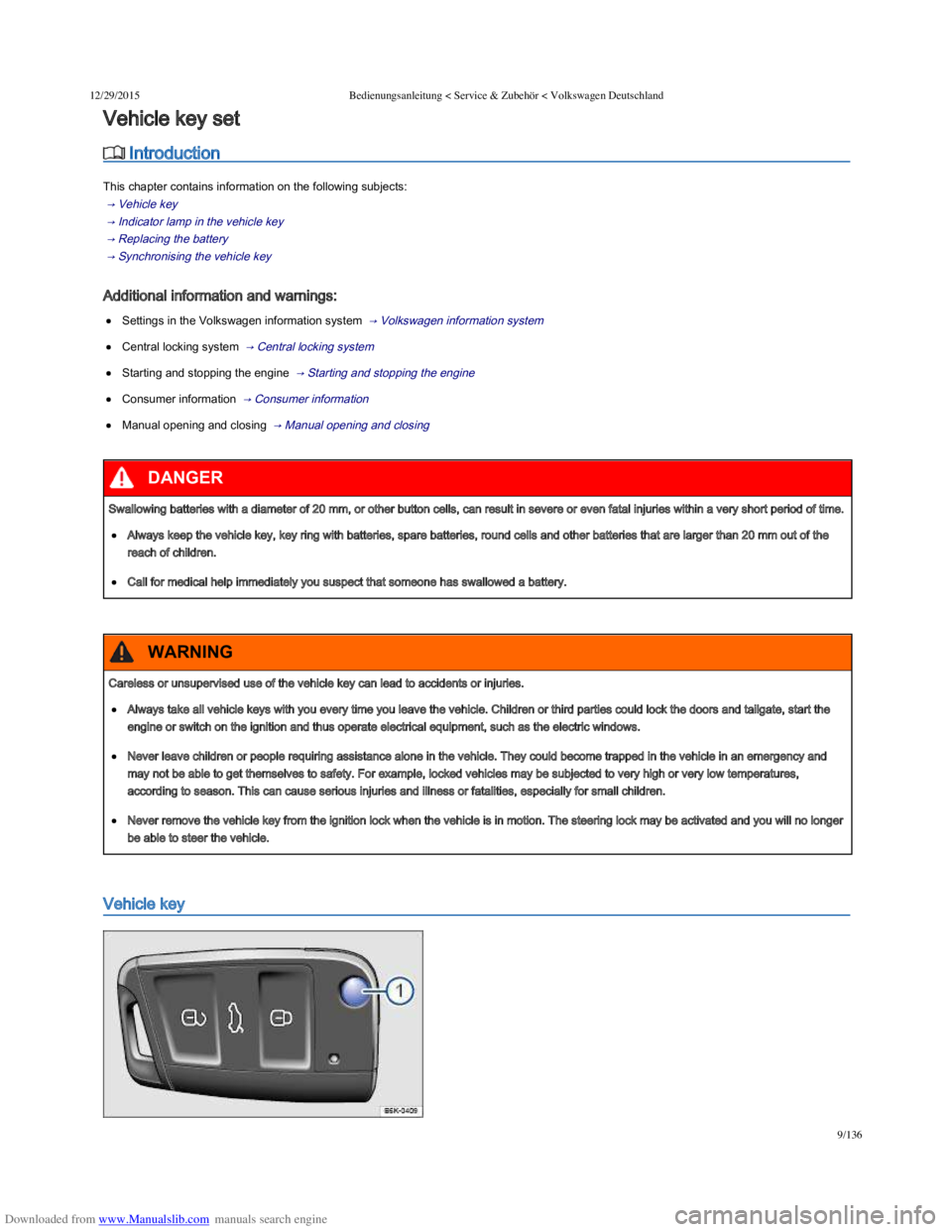 VOLKSWAGEN POLO 2015 Owner´s Manual Downloaded from www.Manualslib.com manuals search engine 12/29/2015Bedienungsanleitung < Service & Zubehör < Volkswagen Deutschland
9/136
 Introduction
This chapter contains information on the VOLKSWAGEN POLO 2015 Owner´s Manual Downloaded from www.Manualslib.com manuals search engine 12/29/2015Bedienungsanleitung < Service & Zubehör < Volkswagen Deutschland
9/136
 Introduction
This chapter contains information on theÂ