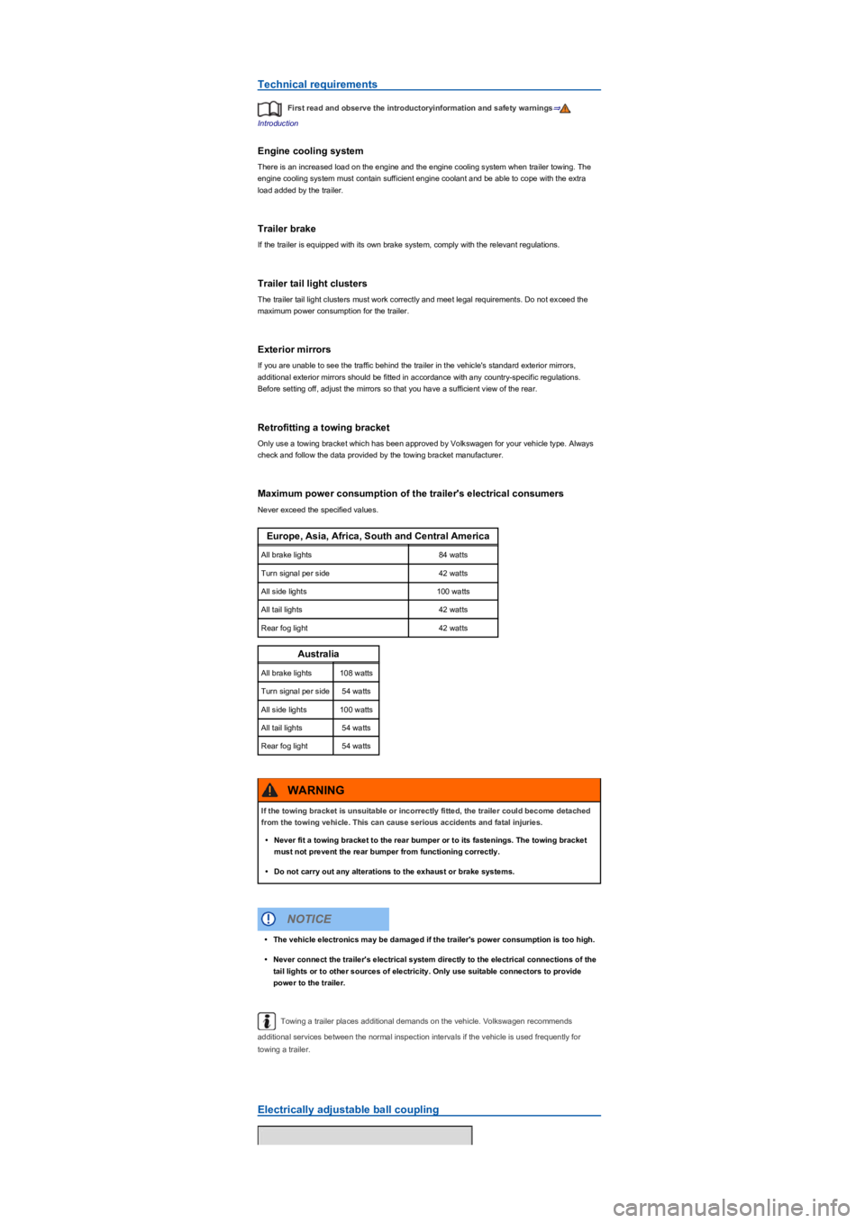 VOLKSWAGEN TIGUAN 2017 Owner´s Manual Technical requirements
First read and observe the introductoryinformation and safety warnings⇒
Introduction
Engine cooling system
There is an increased load on the engine and the engine cooling syst VOLKSWAGEN TIGUAN 2017 Owner´s Manual Technical requirements
First read and observe the introductoryinformation and safety warnings⇒
Introduction
Engine cooling system
There is an increased load on the engine and the engine cooling syst