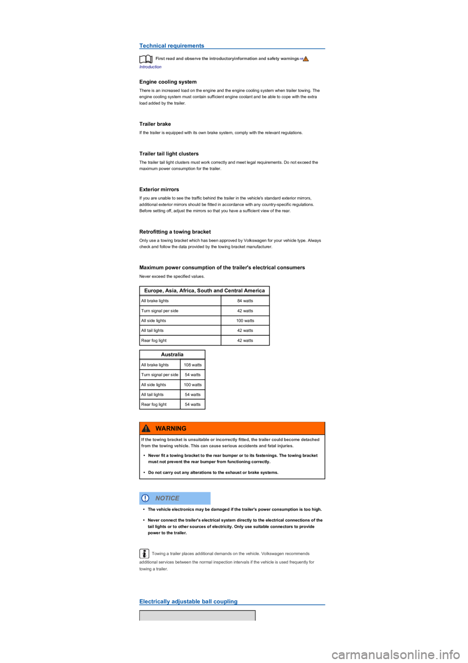 VOLKSWAGEN TIGUAN 2017  Owner´s Manual Technical requirements
First read and observe the introductoryinformation and safety warnings⇒
Introduction
Engine cooling system
There is an increased load on the engine and the engine cooling syst